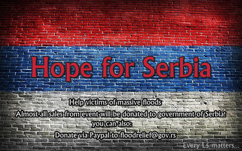HOPE FOR SERBIA <3 - SL Event - Help victims of massive floods! - image #318427 gratis