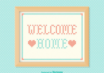 Free Welcome Home Embroidery Vector - Free vector #350837