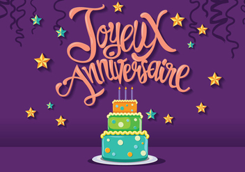 Happy Birthday in French Joyeux Anniversaire with Tart Cake - vector #437867 gratis