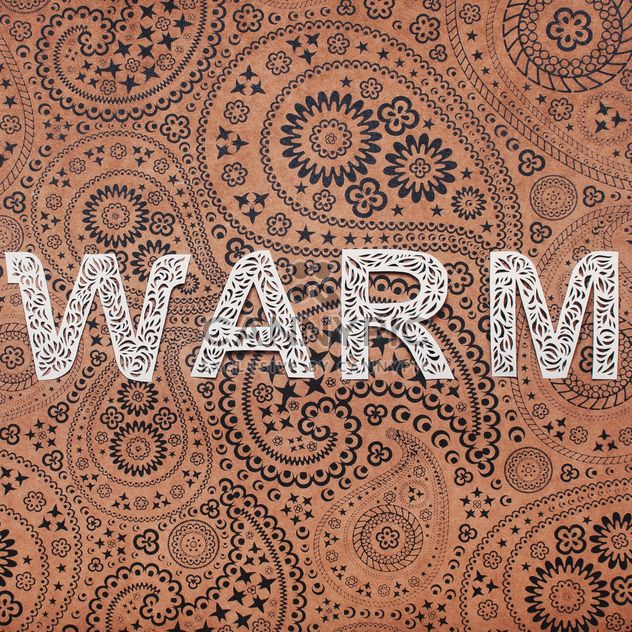 Word warm made of laced letters on vintage background - image #342537 gratis